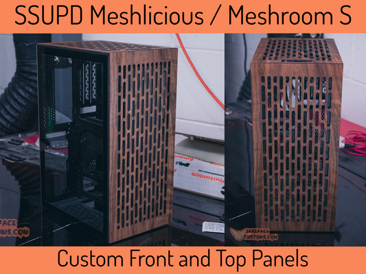 SSUPD Meshlicious Meshroom S and Meshroom D Custom Front and Top Panels