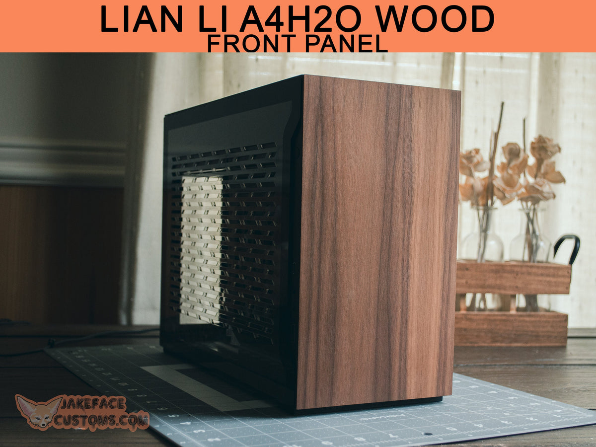 Lian Li A4H2O Wood Custom Front Panel – JakefaceCustoms