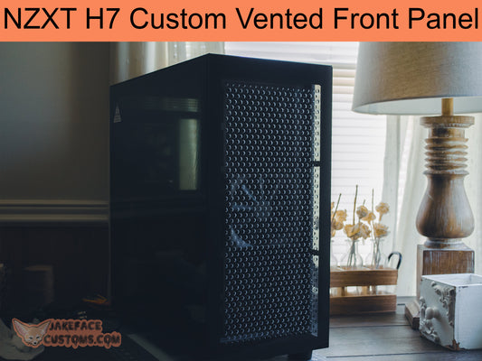 NZXT H7 Custom Vented Front Panel  Works with all models! - JakefaceCustoms