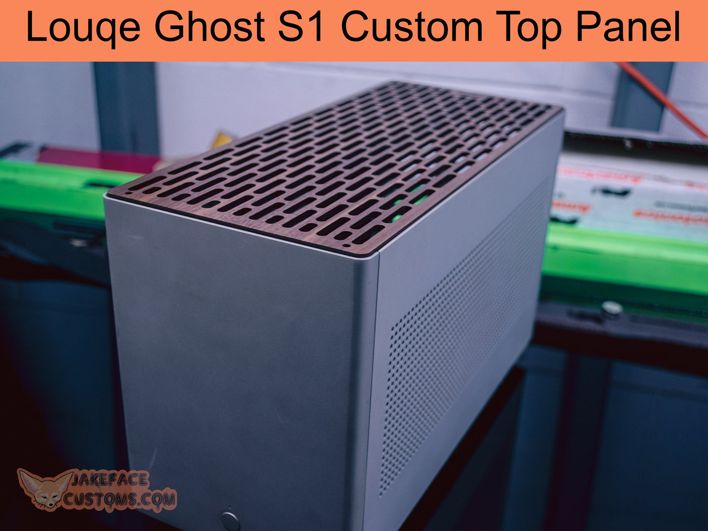 Louqe Ghost S1 Top Panel - JakefaceCustoms